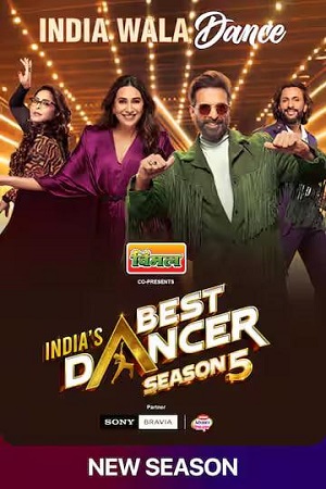 Download Indias Best Dancer (Season 5) Hindi TV-Show [E02 Added] 1080p | 720p | 480p SonyLiv WEB-DL